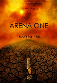 Omslagsbild för Arena One: Slaverunners (Book #1 of the Survival Trilogy)