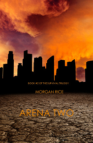 Omslagsbild för Arena Two (Book #2 of the Survival Trilogy)
