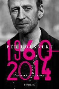 Omslagsbild för Per Holknekt 1960-2014