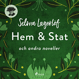 Omslagsbild för Hem &amp; Stat (och andra noveller)