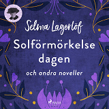 Cover for Solförmörkelsedagen (och andra noveller)