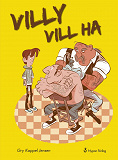Cover for Villy vill ha