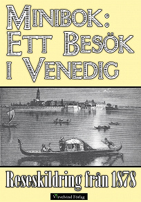 Omslagsbild för Minibok: Ett besök i Venedig 1878