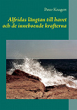 Omslagsbild för Alfridas längtan till havet: och de inneboende magiska krafterna