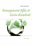 Omslagsbild för Transparent Sfär & Grön Kvadrat