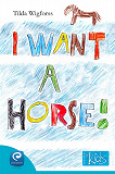 Cover for I want a horse