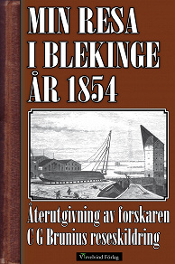 Omslagsbild för Min resa i Blekinge och Kalmar 1854