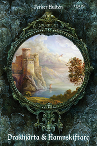 Cover for Drakhjärta och Hamnskiftare