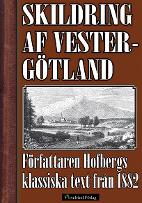 Omslagsbild för Skildring af Vestergötland
