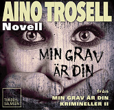 Omslagsbild för Min grav är din, novell ur Krimineller II