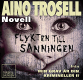 Omslagsbild för Flykten till sanningen, novell ur Krimineller II