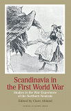 Omslagsbild för Scandinavia in the first world war : studies in the war experience of the northern neutrals 