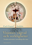 Bokomslag för Visioner, vägval och verkligheter : svenska universitet och högskolor i utveckling efter 1940