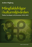 Omslagsbild för Mångfaldsfrågor i kulturmiljövården : tankar, kunskaper och processer 2002-2012 