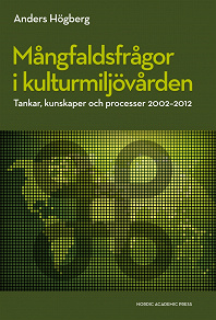 Omslagsbild för Mångfaldsfrågor i kulturmiljövården : tankar, kunskaper och processer 2002-2012 