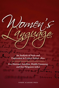 Omslagsbild för Women´s language : an analysis of style and expression in letters before 1800