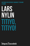 Cover for Titiyo, Titiyo! - Historien om Sveriges snabbast stigande stjärna