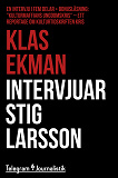 Cover for Klas Ekman intervjuar Stig Larsson - En intervju i fem delar