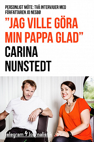 Omslagsbild för "Jag ville göra min pappa glad" - Personligt möte: Två intervjuer med författaren Jo Nesbø