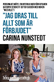 Cover for "Jag dras till allt som är förbjudet" - Personligt möte: En intervju med författaren Kathryn Stockett (Efter succén med boken "Niceville")