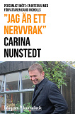 Cover for "Jag är ett nervvrak" - Personligt möte: En intervju med författaren David Nicholls (efter succén med debutboken "En dag")