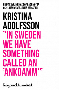 Omslagsbild för "In Sweden we have something called an 'ankdamm'" - En intervju med Ace of Base motor och låtskrivare, Jonas Berggren