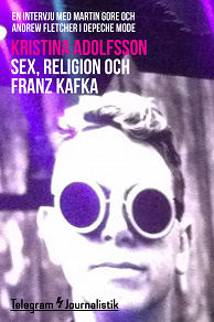 Omslagsbild för Sex, religion och Franz Kafka - En intervju med Martin Gore och Andrew Fletcher i Depeche Mode