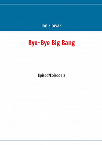 Omslagsbild för Bye-Bye Big Bang: Episod/Episode 2