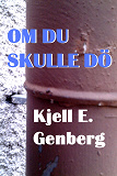 Cover for Om du skulle dö