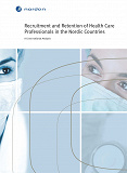 Omslagsbild för Recruitment and Retention of Health Care Professionals in the Nordic Countries
