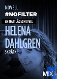 Omslagsbild för #nofilter : en nattlägesnovell