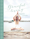 Omslagsbild för Graceful living : konsten att leva varsamt och innerligt