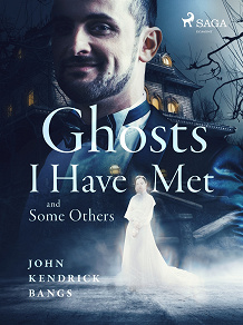 Cover for Ghosts I Have Met and Some Others