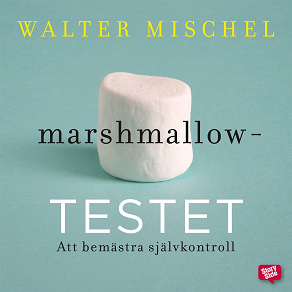 Omslagsbild för Marshmallowtestet: att bemästra självkontroll