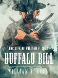 Cover for The Life of William F. Cody - Buffalo Bill