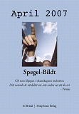 Omslagsbild för Spegel-Bildt, april 2007. CB som klippan i okunskapens malström.