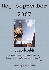 Omslagsbild för Spegel-Bildt, maj-september 2007. CB som klippan i okunskapens malström.