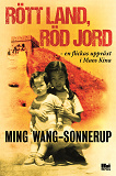 Omslagsbild för Rött land, röd jord : en flickas uppväxt i Maos Kina