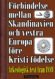 Omslagsbild för Förbindelse mellan Skandinavien och vestra Europa före Kristi födelse