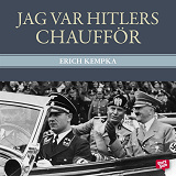 Omslagsbild för Jag var Hitlers chaufför