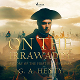 Cover for On the Irrawaddy, A Story of the First Burmese War 