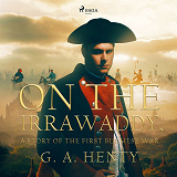 Omslagsbild för On the Irrawaddy, A Story of the First Burmese War 