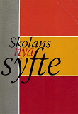 Omslagsbild för Skolans nya syfte