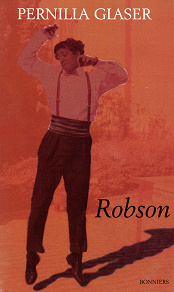 Omslagsbild för Robson : *13 december 1971 &#43; 31 mars 1994