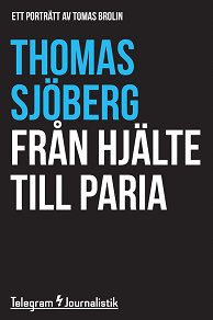 Omslagsbild för Från hjälte till paria - Ett porträtt av Tomas Brolin