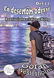 Cover for En desertörs odyssé - Del 11 - Revolutionen i Hong Kong