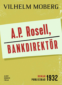 Omslagsbild för A.P. Rosell, bankdirektör