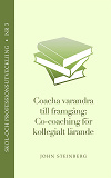 Omslagsbild för Coacha varandra till framgång - en introduktion till co-coaching