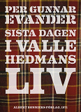 Omslagsbild för Sista dagen i Valle Hedmans liv