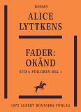 Omslagsbild för Fader : okänd - En berättelse från 1700-talets senare del